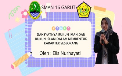 Dahsyatnya Rukun Iman dan Rukun Islam dalam Membentuk Karakter Seseorang